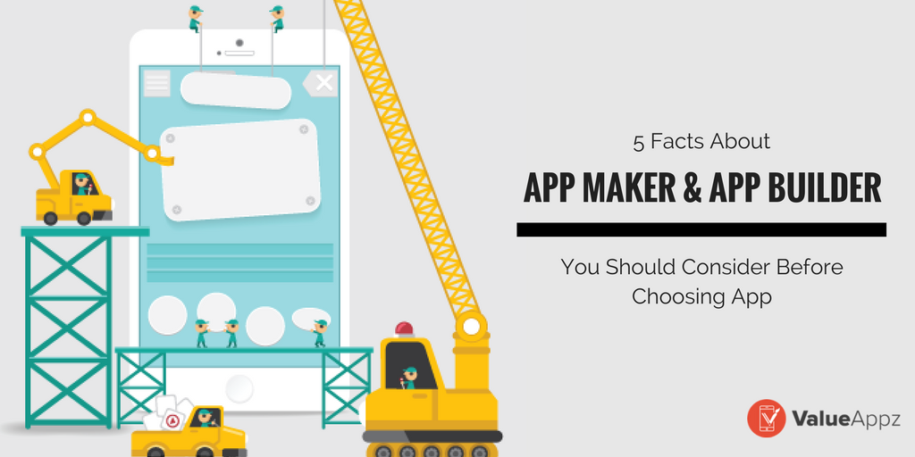 5 Facts About App Makers and App Builders ...