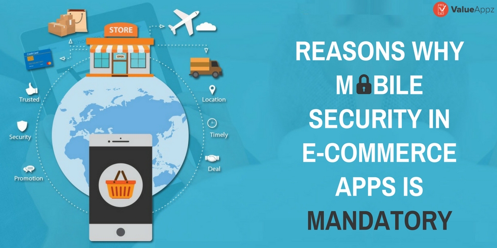 Reasons Why Mobile Security in E-Commerce ...