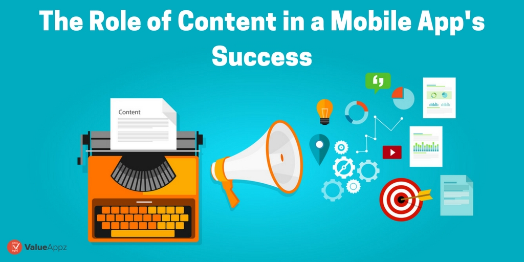 The-Role-of-Content-in-a-Mobile-Apps-Success_ValueAppz
