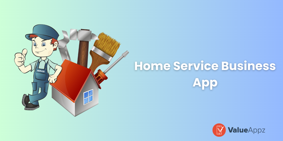 launch a home services app