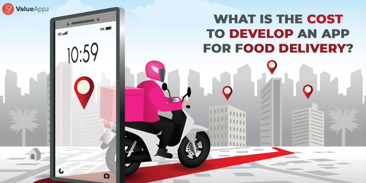 What is the Cost to Develop an App for Food Delivery?