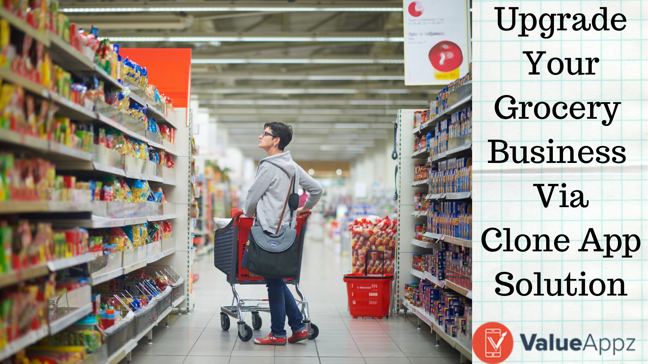 Upgrade Your Grocery Business Via Our Clone App Solution