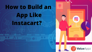 Build an App Like Instacart