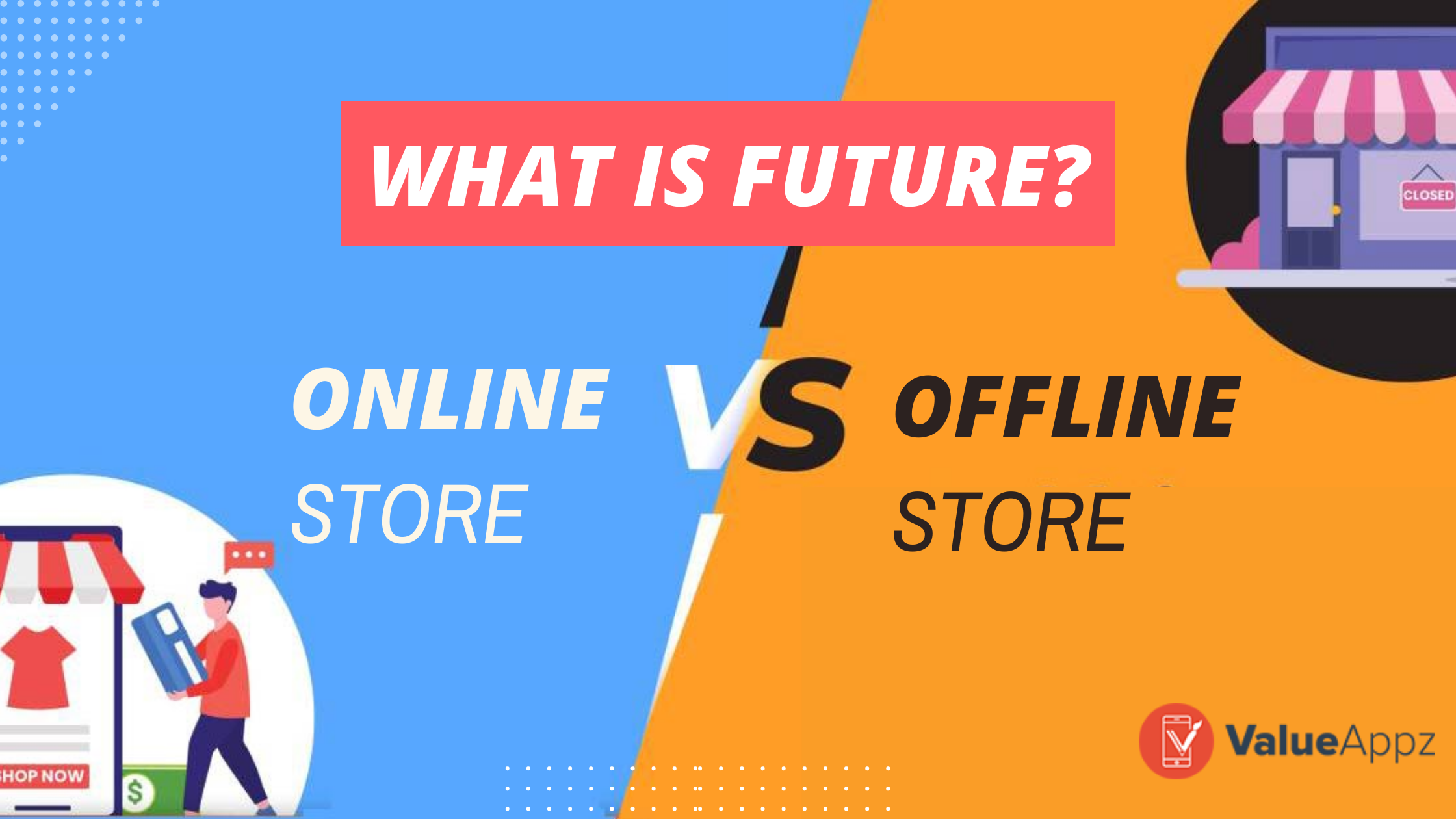 Oflline Vs Online Store