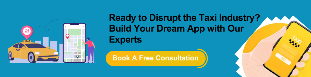 How To Develop A Taxi Booking App In 2024 Complete Guide