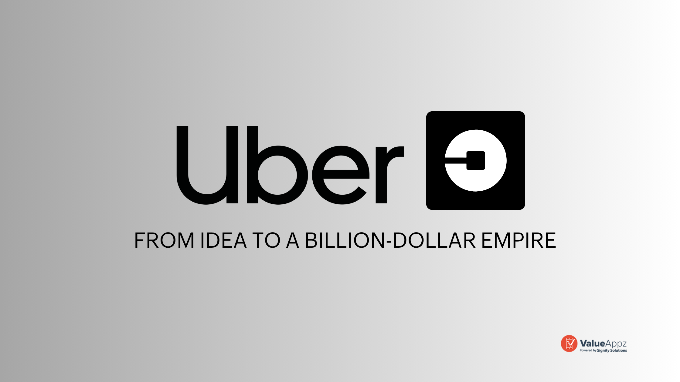 The Uber Success Story: From Idea to An $80 Billion Valuation