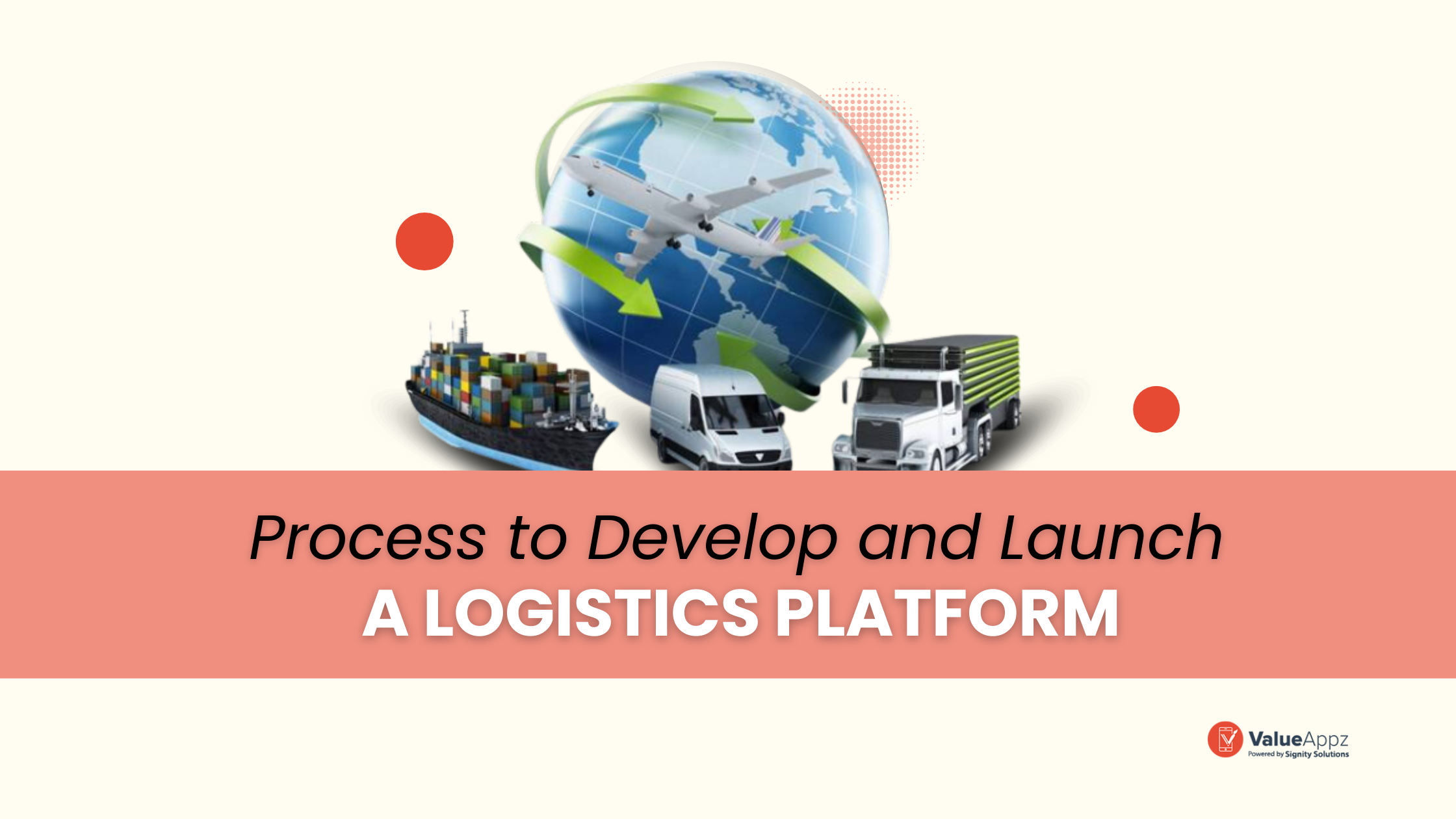 Develop and Launch A Logistics Platform