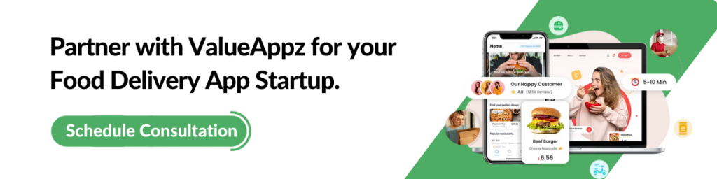 Partner with ValueAppz for your Food Delivery App Startup cta