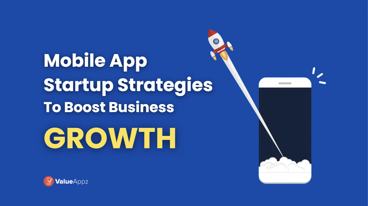 15 Proven Mobile App Startup Strategies to...